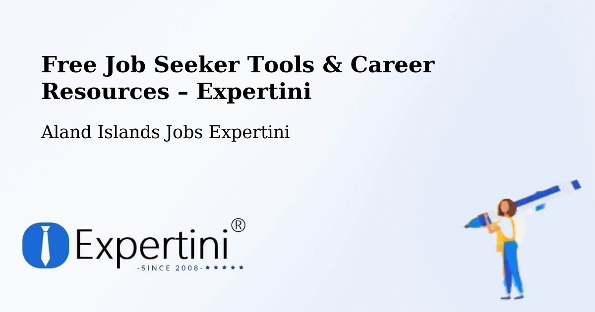 Free Job Seeker Tools & Career Resources – Aland Islands - Aland Islands Jobs Expertini