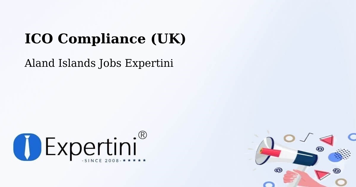 UK Data Protection & ICO Compliance – Aland Islands - Aland Islands Jobs Expertini