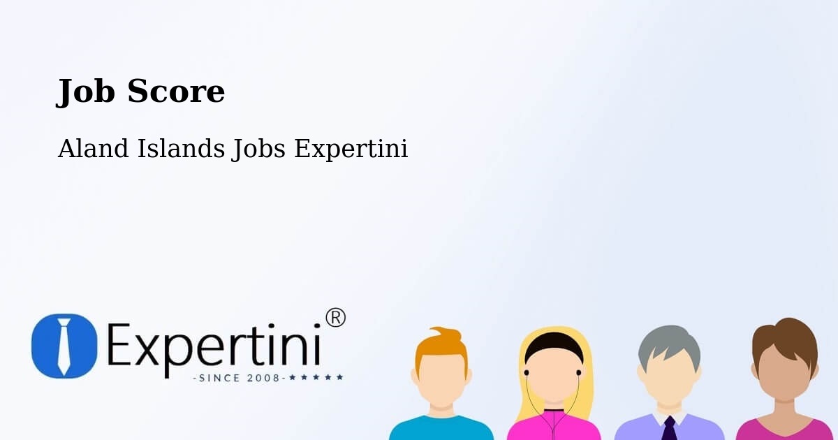 Job Score & Job Description Score Tool – Aland Islands - Aland Islands Jobs Expertini
